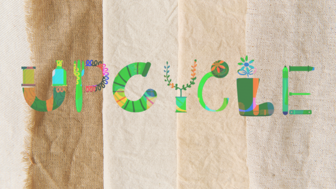 What Is Upcycling?